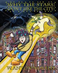 Why the Stars Don't Like the City (ISBN: 9781088066287)
