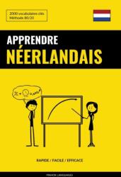 Apprendre le neerlandais - Rapide / Facile / Efficace (ISBN: 9781544157764)