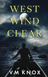 West Wind Clear (ISBN: 9781922670595)