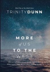 More of us to the West (ISBN: 9781737053989)