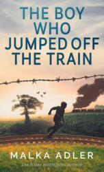 Boy Who Jumped off the Train (ISBN: 9789655752847)