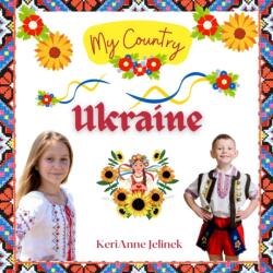 Ukraine - Social Studies for Kids, Ukrainian Culture, Ukrainian Traditions, Music, Art, History, World Travel, Learn about Ukraine, Children Explore Europe Books (ISBN: 9783383284380)
