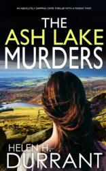 ASH LAKE MURDERS an absolutely gripping crime thriller with a massive twist (ISBN: 9781804052433)