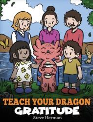 Teach Your Dragon Gratitude (ISBN: 9781649161291)