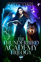 The Thunderbird Academy Trilogy (ISBN: 9780578376219)