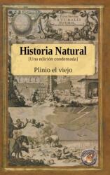 Historia Natural - Una edicion condensada (ISBN: 9781989586709)