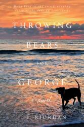 Throwing Bears for George (ISBN: 9780825309816)
