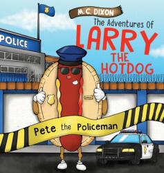 Adventures of Larry the Hot Dog (ISBN: 9781737696414)