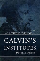Study Guide to Calvin's Institutes (ISBN: 9781591280866)