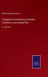 A Suggestive Commentary on the New Testament; on an Original Plan (ISBN: 9783752520378)