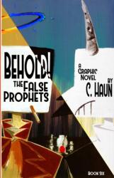 Behold! The False Prophets (ISBN: 9781304140739)
