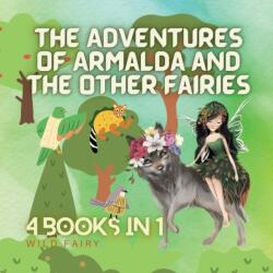 The Adventures of Armalda and the Other Fairies (ISBN: 9789916658857)
