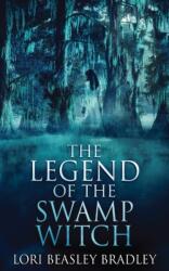 The Legend Of The Swamp Witch (ISBN: 9784867513736)