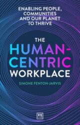 The Human-Centric Workplace (ISBN: 9781911671626)