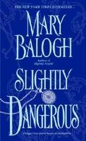 Slightly Dangerous - Mary Balogh (ISBN: 9780440241126)