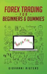 Forex Trading for Beginners & Dummies (ISBN: 9781087949147)