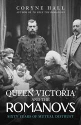 Queen Victoria and The Romanovs (ISBN: 9781398109094)