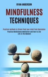 Mindfulness Techniques (ISBN: 9781990084096)