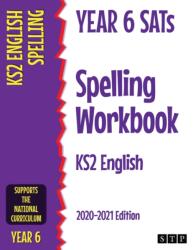 Year 6 SATs Spelling Workbook KS2 English (ISBN: 9781912956210)
