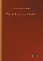 With the Indians in the Rockies (ISBN: 9783752428520)