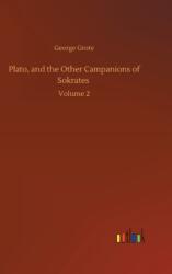 Plato, and the Other Campanions of Sokrates (ISBN: 9783752387308)