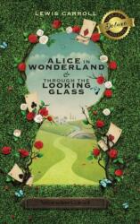 Alice in Wonderland and Through the Looking-Glass (ISBN: 9781774762332)
