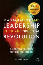 Management and Leadership in the 4th Industrial Revolution (ISBN: 9781789666809)