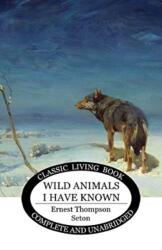 Wild Animals I Have Known (ISBN: 9781922348142)