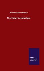 The Malay Archipelago (ISBN: 9783846052013)