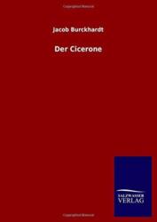 Der Cicerone (ISBN: 9783846050439)