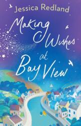Making Wishes at Bay View (ISBN: 9781838891954)