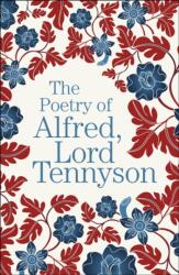 The Poetry of Alfred, Lord Tennyson (ISBN: 9781789509656)