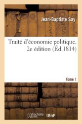 Traite d'Economie Politique. 2e Edition. Tome 1 (ISBN: 9782329275536)