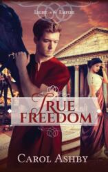 True Freedom (ISBN: 9781946139177)