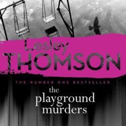 Playground Murders: The Detective's Daughter, Book 7 (ISBN: 9781789549249)