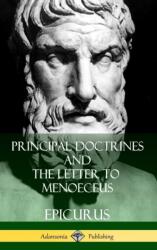 Principal Doctrines and The Letter to Menoeceus (ISBN: 9781387949694)