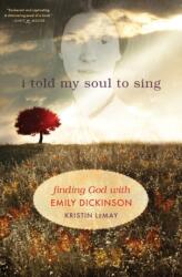 I Told My Soul to Sing (ISBN: 9781612611631)