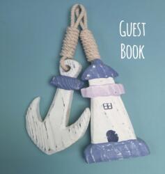 Guest Book, Visitors Book, Guests Comments, Vacation Home Guest Book, Beach House Guest Book, Comments Book, Visitor Book, Nautical Guest Book, Holiday Home, Bed & Breakfast, Retreat Centres, Family Holiday Guest Book (ISBN: 9781912641062)