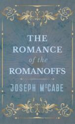 Romance of the Romanoffs (ISBN: 9781528772051)