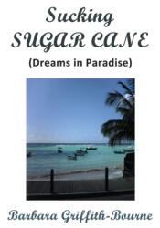 Sucking Sugar Cane (ISBN: 9780995683709)