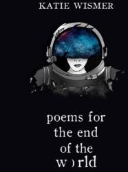 Poems for the End of the World (ISBN: 9781734611526)