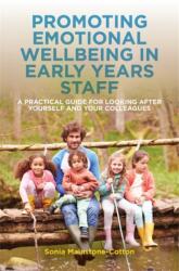 Promoting Emotional Wellbeing in Early Years Staff (ISBN: 9781785923357)