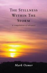 The Stillness Within The Storm (ISBN: 9781787191143)