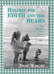 Holiday For Edith And The Bears (ISBN: 9780996582759)
