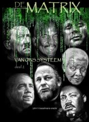 De Matrix Van Het Systeem Deel2 (ISBN: 9781291888416)