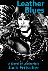 Leather Blues (ISBN: 9781890834029)