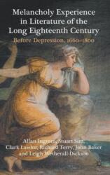 Melancholy Experience in Literature of the Long Eighteenth Century (ISBN: 9780230246317)