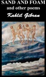 Sand and Foam and Other Poems (ISBN: 9781849027205)