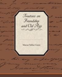 Treatises on Friendship and Old Age (ISBN: 9781438508467)