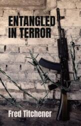 Entangled in Terror (ISBN: 9781914913815)